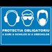 Placuta protectia obligatoriu a guri a ochilor si a urechilor
